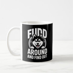 Fudd Around and Find Out Coffee Mug