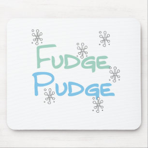 Fudge Pudge Holiday Tshirts and Gifts Mouse Mat