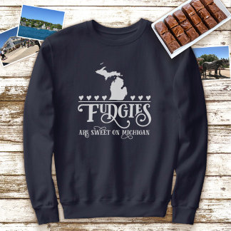 Fudgies Are Sweet on Michigan Sweatshirt