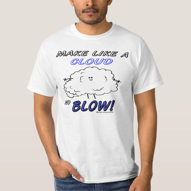 "Fudsy Faces"-Value T-Shirt-Make Like a Cloud T-Shirt (Front)