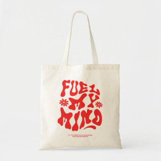 Fuel My Mind Tote Bag