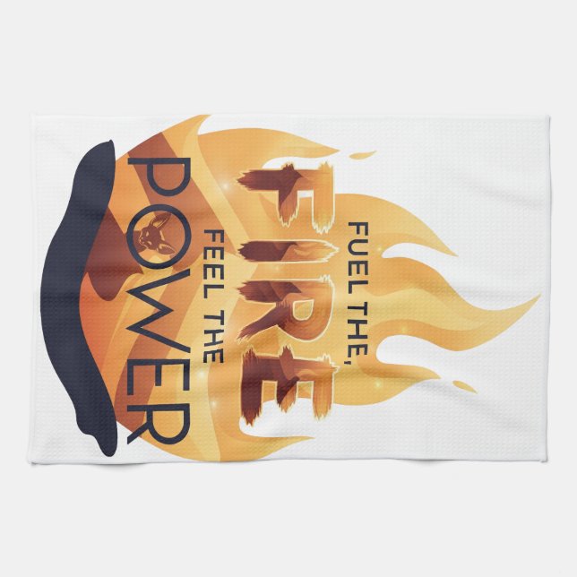 Fuel the Fire Feel the Power Motivational Tee Tea Towel (Horizontal)