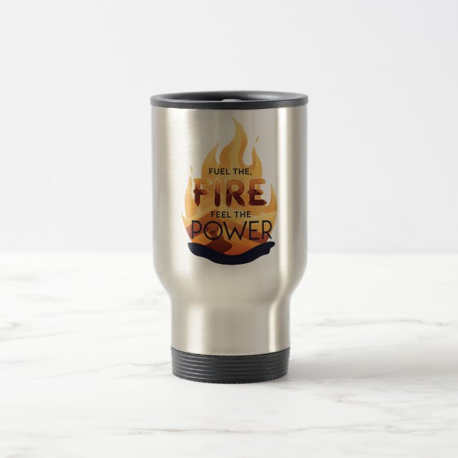 Fuel the Fire Feel the Power Motivational Tee Travel Mug (Center)