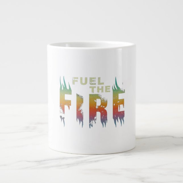 Fuel the fire  large coffee mug (Front)