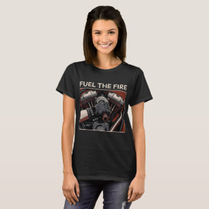 Fuel The Fire Vintage Motorcycle Engine T-Shirt