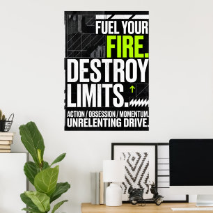 Fuel Your Fire Destroy Limits Motivational Poster