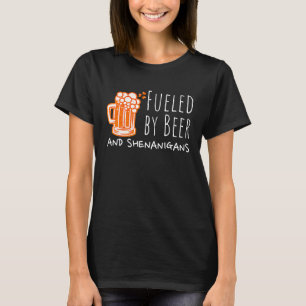 Fueled By Beer And Shenanigans Irish Shamrock St P T-Shirt