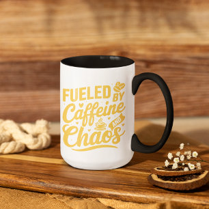 Fueled by Caffeine and Chaos Funny Sarcastic Mug