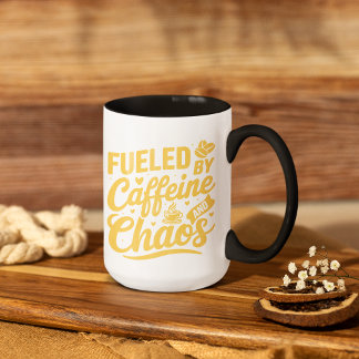 Fueled by Caffeine and Chaos Funny Sarcastic Mug