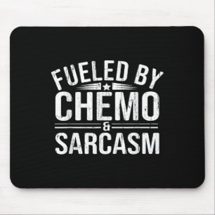Fueled By Chemo Sarcasm, Funny Chemotherapy, Cance Mouse Mat