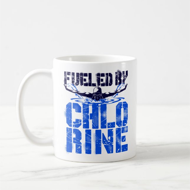 Fueled by Chlorine Swimming Swimmer Pool Coffee Mug (Left)