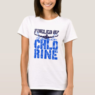 Fueled by Chlorine Swimming Swimmer Pool T-Shirt