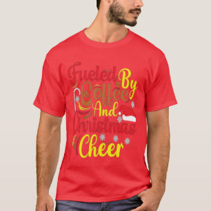 Fueled by coffee and Christmas cheer friend T-Shirt