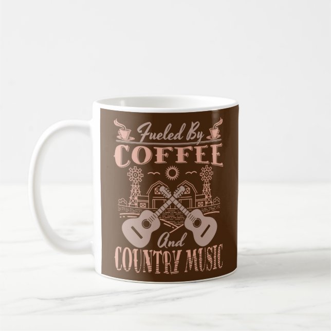 FUELED BY COFFEE AND COUNTRY MUSIC - FARM LIFE COFFEE MUG (Left)