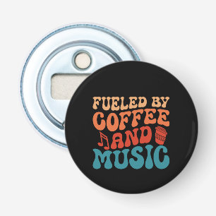 Fueled by Coffee and Music - Retro Typography Bottle Opener