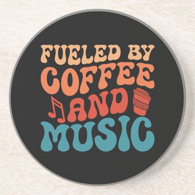 Fueled by Coffee and Music - Retro Typography Coaster (Front)