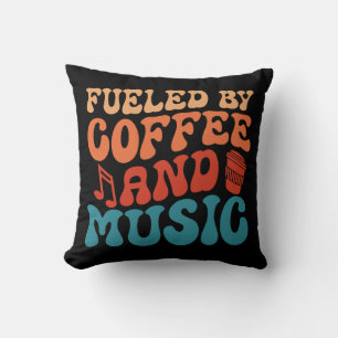Fueled by Coffee and Music - Retro Typography Cushion