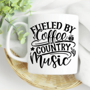 Fueled by Coffee Country Music Fun Cute Coffee Mug