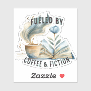 Fueled by Coffee & Fiction Vinyl Sticker