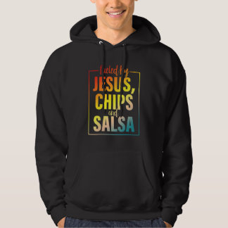 Fueled By Jesus Chips & Salsa Mexican Food Hoodie