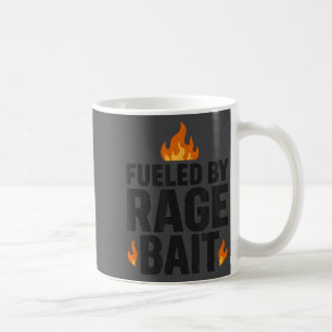 Fueled By Rage Bait Funny Meme Internet Quote  Coffee Mug