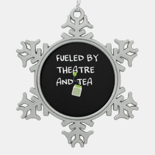 Fuelled By Atre And Tea Musical Acting Acter Actor Snowflake Pewter Christmas Ornament
