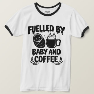 Fuelled by Baby and Coffee Dad T-Shirt