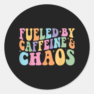 Fuelled By Caffeine And Chaos Funny Retro Coffee L Classic Round Sticker