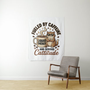 Fuelled by Caffeine and Serious Cattitude Funny Ca Tapestry