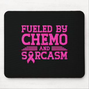 Fuelled By Chemo And Sarcasm Funny Breast Cancer A Mouse Mat