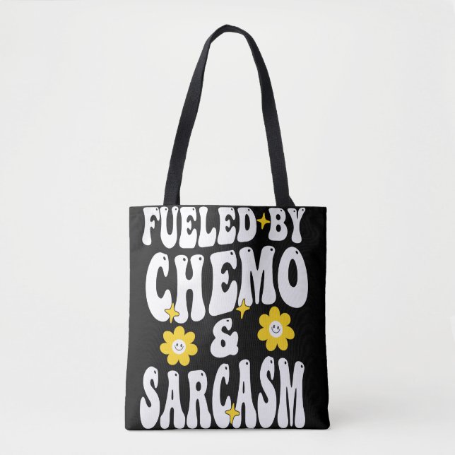 Fuelled by Chemo and Sarcasm Funny Chemotherapy Ca Tote Bag (Front)