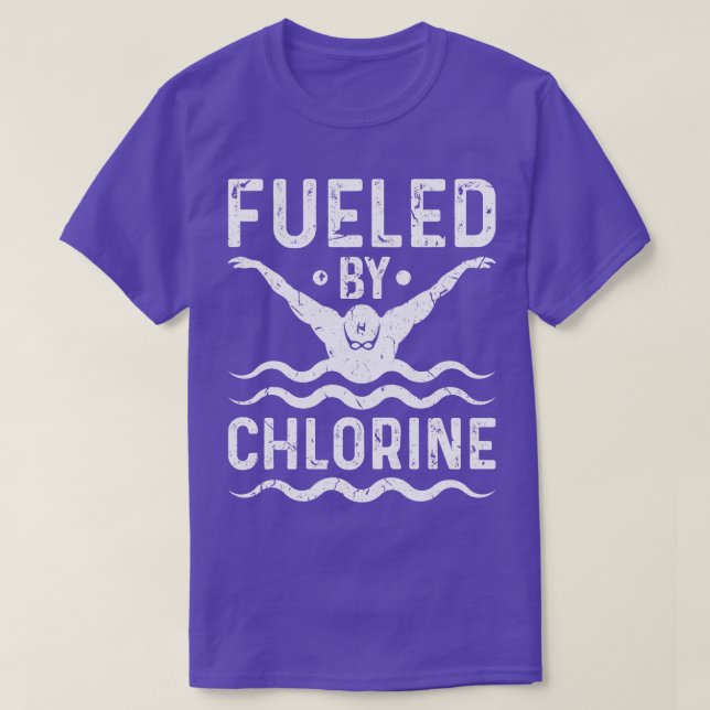 Fuelled By Chlorine Swim Instructor Swimmer Swim T-Shirt (Design Front)