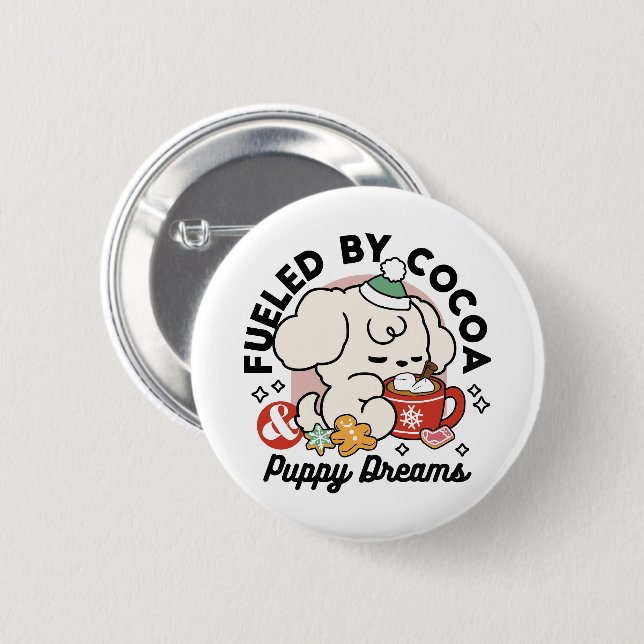 Fuelled by Cocoa and Puppy Dreams – Cute Winter Do 6 Cm Round Badge (Front & Back)