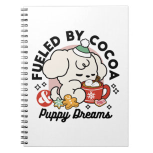 Fuelled by Cocoa and Puppy Dreams – Cute Winter Do Notebook
