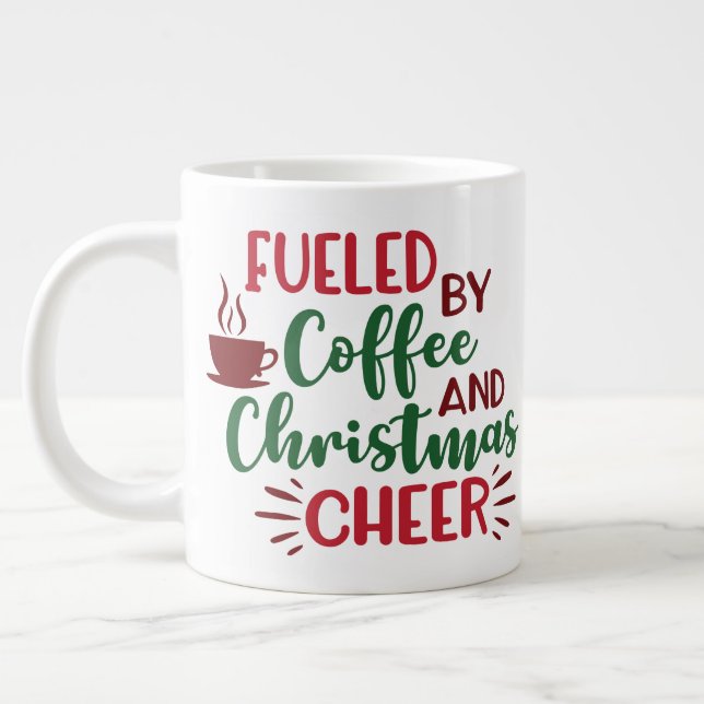 Fuelled By Coffee And Christmas Cheer Mug (Left)