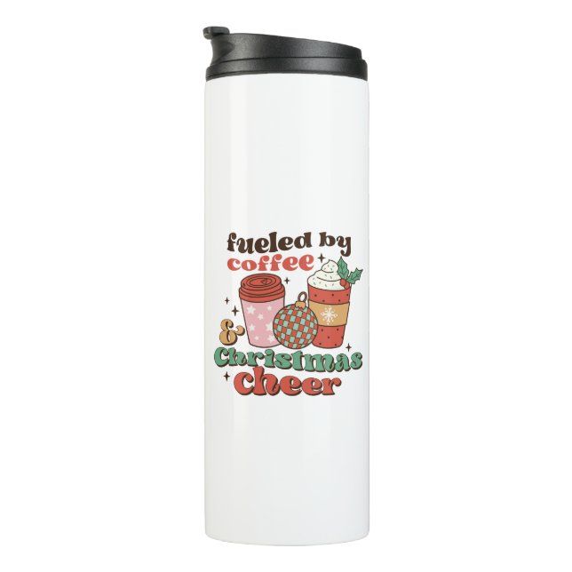 Fuelled by Coffee and Christmas Cheer Thermal Tumbler (Rotated Right)