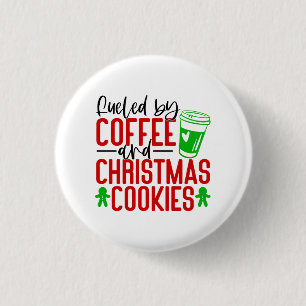 Fuelled by Coffee and Christmas Cookies-56580 3 Cm Round Badge