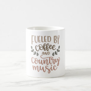Fuelled by Coffee and country music Mug