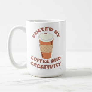 Fuelled By Coffee and Creativity Epic Life Motto Coffee Mug