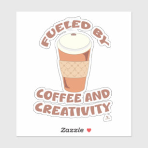 Fuelled By Coffee and Creativity Epic Life Saying