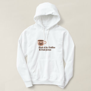 Fuelled by Coffee and Dad Jokes – Funny Quote Hoodie
