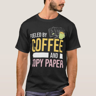 Fuelled By Coffee And 	 Paper Teacher'S Aide Parae T-Shirt