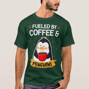Fuelled by Coffee and Penguins Funny Gentoo Pengu T-Shirt
