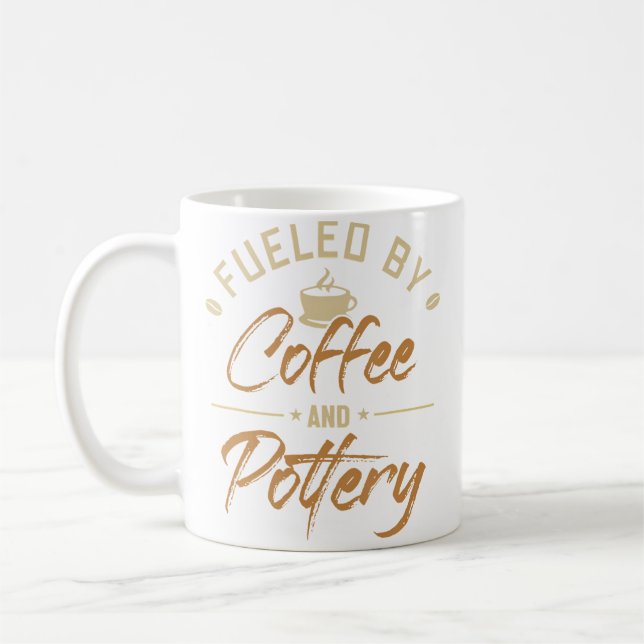 Fuelled By Coffee And Pottery Wheel Hobby Pottery  Mug (Left)