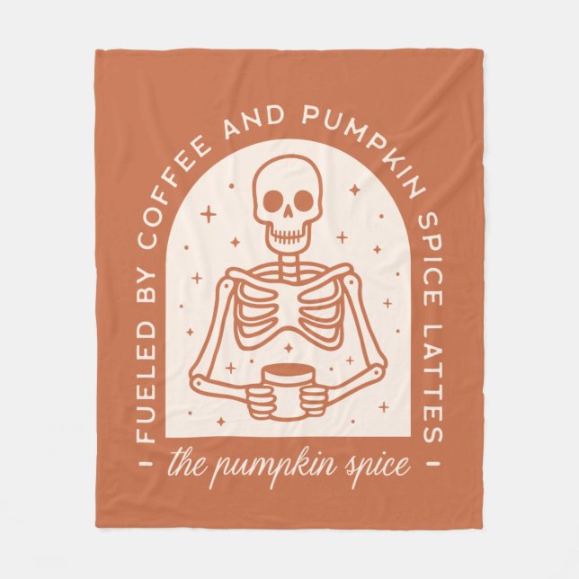 Fuelled By Coffee and Pumpkin Spice Lattes Fleece Blanket (Front)