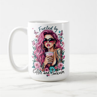 Fuelled by coffee and sarcasm  coffee mug