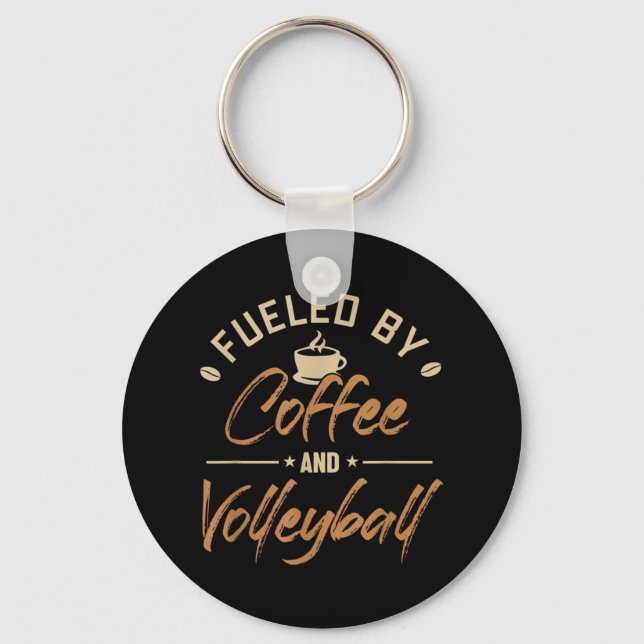 Fuelled by Coffee and Volleyball Coach Team Player Key Ring (Front)