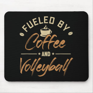Fuelled by Coffee and Volleyball Coach Team Player Mouse Mat