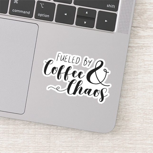 Fuelled By Coffee & Chaos (Detail)