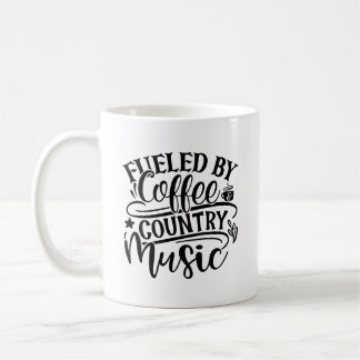 Fuelled By Coffee & Country Music Coffee Mug